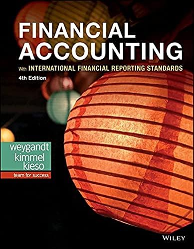 Financial Accounting with International Financial Reporting Standards by Jerry J. Weygandt