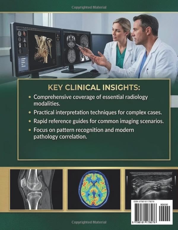 The Clinical Handbook Fundamentals of Diagnostic Radiology: A Modern Imaging Reference Featuring Cross Sectional Anatomy, Modality Recognition, plus Pattern Based Interpretation by Sebastian Hartford, MD