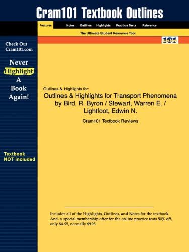 Cram101 Textbook Outlines to Accompany: Transport Phenomena by Byron R. Bird