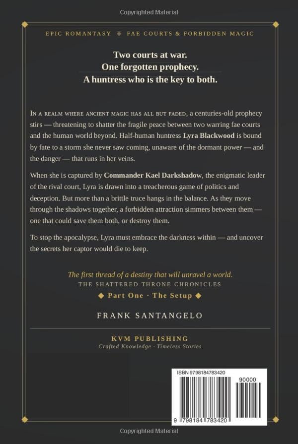 The Shattered Throne Chronicles Part 1 by Frank Santangelo