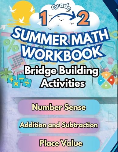Summer Math Workbook 1-2 Grade Bridge Building Activities: 1st to 2nd Grade Summer Essential Skills Practice Worksheets by Summer Bridge Building