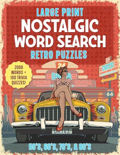 Nostalgic Word Search Puzzles for Adults and Seniors - Large Print: Retro Brain Game Puzzles from the 50s, 60s, 70s and 80s with 100 Bonus Trivia Quizzes by Pulse and Pen Publishing