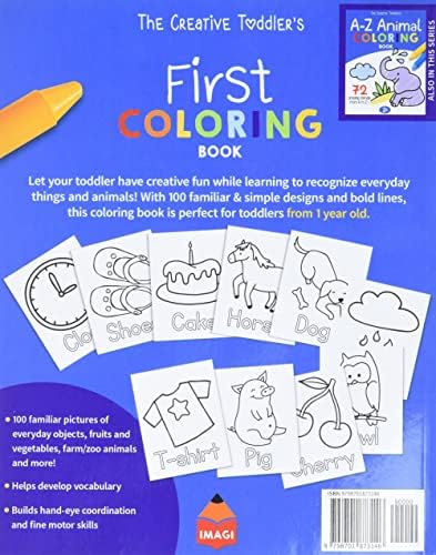 The Creative Toddler’s First Coloring Book Ages 1-3: 100 Everyday Things and Animals to Color and Learn | For Toddlers and Kids ages 1, 2 & 3 (US Edition) by Imagi Press