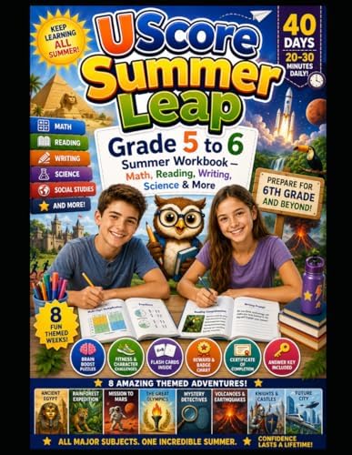 UScore Summer Leap: Grade 5 to 6 Summer Workbook — Math, Reading, Writing, Science & More by UScore Academy