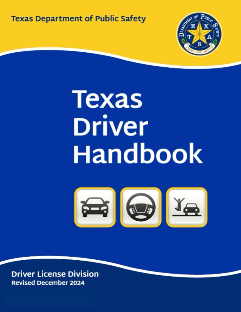 Texas Driver Handbook: Revised December 2024 - Original and Unchanged (Color Print) ((English & Spanish)) by State of Texas