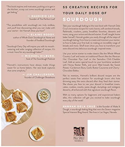 Sourdough Every Day: Your Guide to Using Active and Discard Starter for Artisan Bread, Rolls, Pasta, Sweets and More by Hannah Dela Cruz