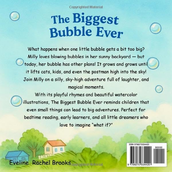The Biggest Bubble Ever: A Bubble that Grew Too Big! A Big, Bouncy Adventure in the Sky. A Read-Aloud Rhyming Adventure for Ages 3–6 by Eveline Rachel Brooks