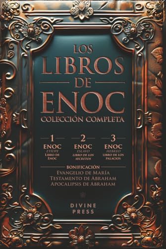 Los Libros de Enoc: Colección Completa Con 1 Enoc, 2 Enoc, 3 Enoc, Ilustraciones Originales y Textos Apócrifos Adicionales (Ilustrado) (Spanish Edition) by Anonymous