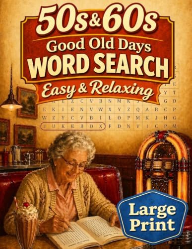 Good Old Days Large Print Word Search for Adults & Seniors: 100 Easy Nostalgic Puzzles from the 50s & 60s (GOOD OLD DAYS WORD SEARCH) by June Holloway