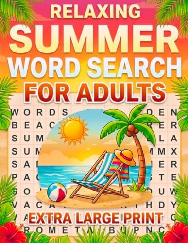 Summer Word Search: Large Print Word Find Puzzles for Adults and Seniors for Relaxation, Travel, and Beach Days by Amy L. Everly