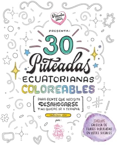 30 malas palabras ecuatorianas para colorear - Edición extendida (Spanish Edition) by Sandy Campaña Naranjo