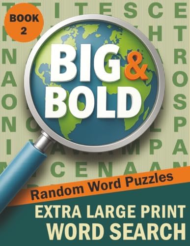 Big & Bold Extra Large Print Word Search — Random Words (Book 2): 70 Easy-to-Read Puzzles • 30pt Black Font for Seniors & Adults (Big & Bold Word ... Books for Adults & Seniors (30pt Black Font)) by Lex Austen