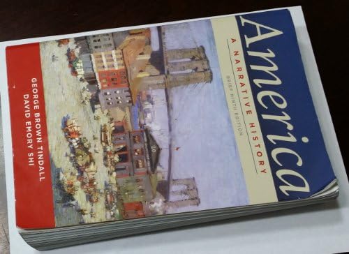 America: A Narrative History, 9th Edition by George Brown Tindall
