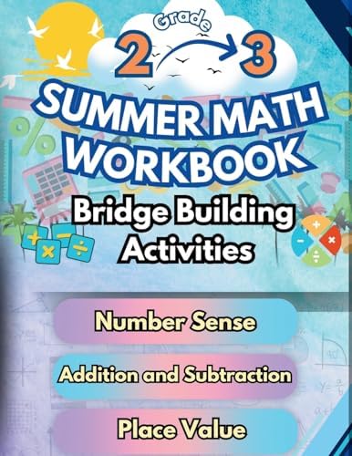 Summer Math Workbook 2-3 Grade Bridge Building Activities: 2nd to 3rd Grade Summer Essential Skills Practice Worksheets by Summer Bridge Building