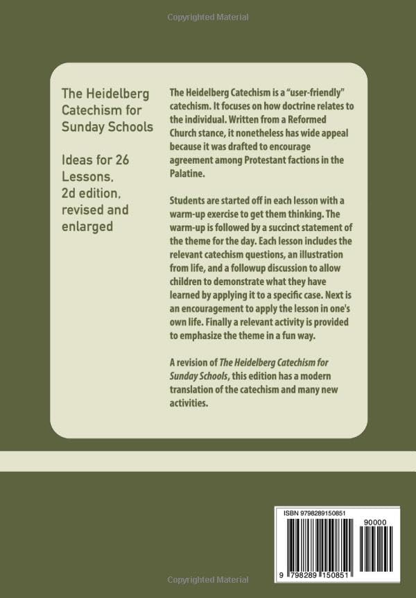 The Heidelberg Catechism for Sunday Schools: Ideas for 26 Lessons, second edition by Dan Graves
