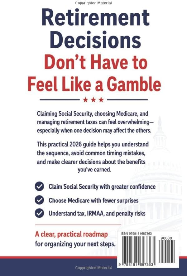 Social Security & Medicare the 3-In-1 Blueprint: For Maximizing Every Benefit, Minimizing Your Taxes and Claiming Every Dollar You’ve Earned by Jeffrey D. Whitfield