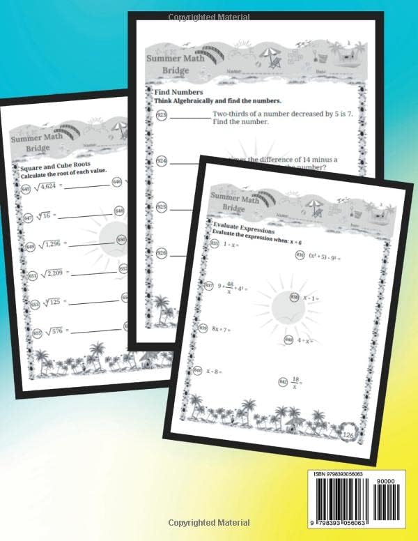 The Summer Math Bridge: A workbook for Grades 6 to 7: Fractions, Exponents, Roots, Equations, Expressions, Ratio, Proportion, Area, Perimeter, Volume, ... Guide with Examples, Answers Key Included by Math Bridge School Publishing