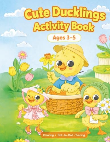 Cute Ducklings Activity Book for Kids Ages 3–5: Coloring, Dot-to-Dot, Tracing & Early Learning Fun | Cute Baby Duck Activities for Preschool, Toddlers & Kindergarten by Brave Little Steps