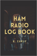 Ham Radio Logbook: Amateur Ham Radio Station Log Book; HAM Radio Log Book; Logbook for Ham Radio Operators; Amateur Radio Operator Station Log Book; ... ... Radio-Wave Frequency & Power Test Logbook by R. Zarly