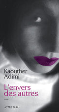 L'envers des autres (French Edition) by Kaouther Adimi