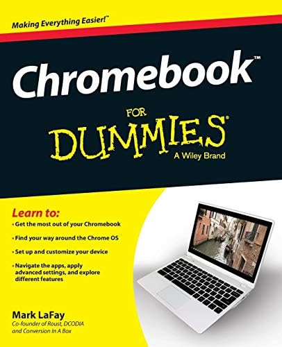 Chromebook for Dummies (For Dummies Series) by Mark Lafay