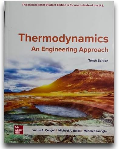 Thermodynamics: An Engineering Approach ISE by Mehmet Kanoglu Yunus A. Cengel, Michael A. Boles
