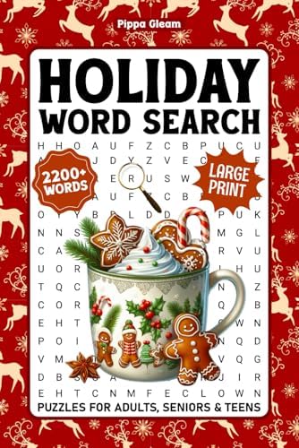 Holiday Large Print Word Search For Seniors: 2200+ Words - Seasonal Themed Word Find Puzzles For Seniors And Teens, Fun Christmas & Winter Activity Book With Solutions by Pippa Gleam