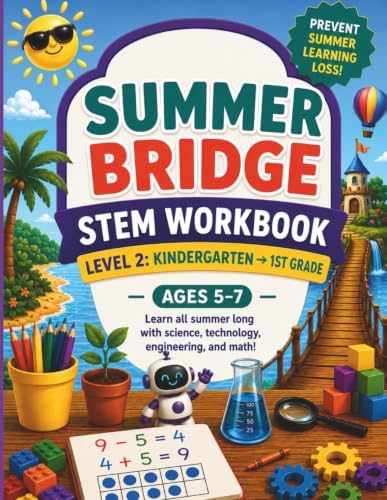 STEM Summer Bridge Level 2: A First Grade Readiness Workbook for Science, Technology, Engineering, and Math by Bydand Publishers
