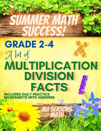 Summer Math Success: A lot of Multiplication and Division Facts Workbook Grade 2 to Grade 4: Multiplication and Division 0-20 for Kids with Answers by All Seasons Math