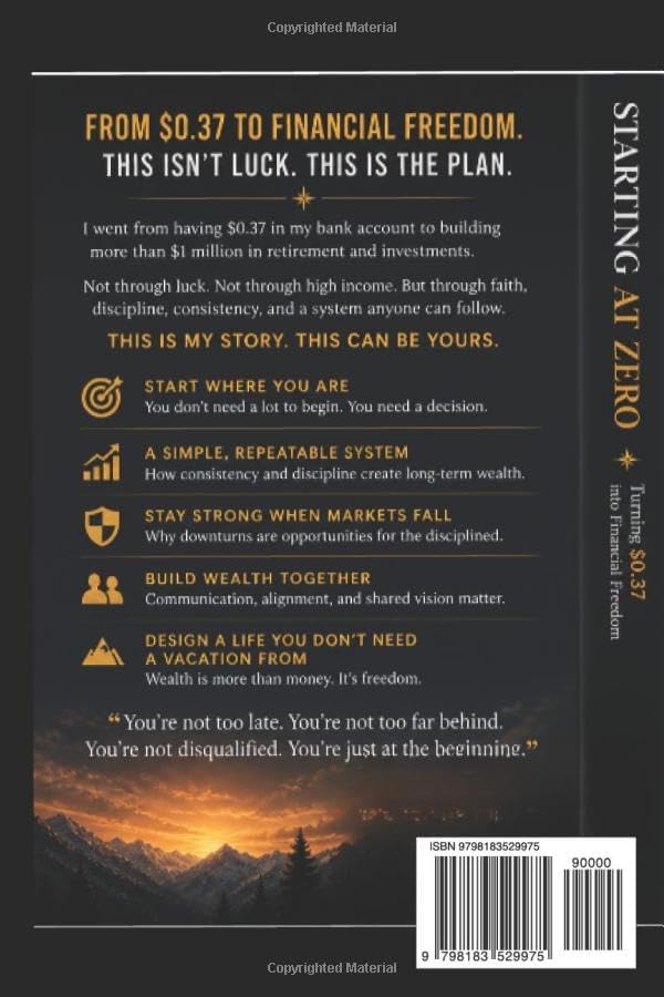 Starting At Zer0: Turning $0.37 Into Financial Freedom by Mario Dtraveler
