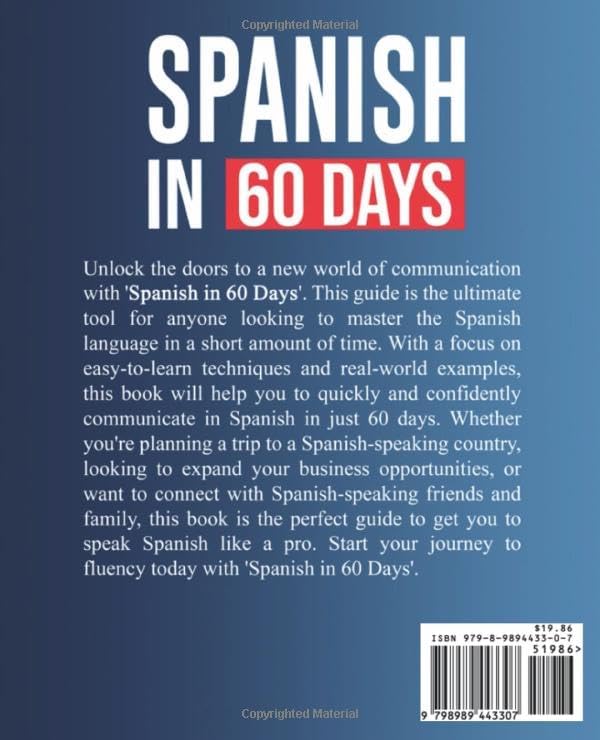 Spanish in 60 Days: The Language Learning Workbook to Help You Speak Just Like the Locals With Common Slang Words and Phrases, Conversation Starters, and Grammar Rules to Live By! (Learn Spanish) by La Cucaracha Sara