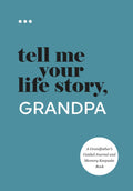 Tell Me Your Life Story, Grandpa: A Grandfather’s Guided Journal and Memory Keepsake Book (Tell Me Your Life Story® Series Books) by Questions About Me