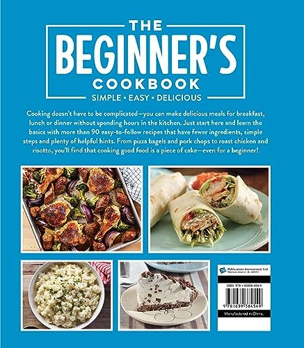 The Beginner's Cookbook: Simple - Easy - Delicious by Publications International Ltd.