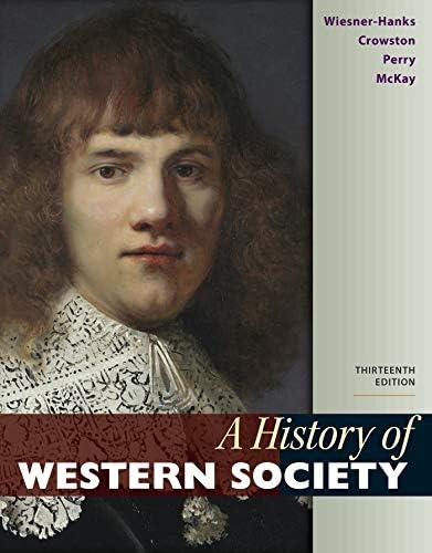 A History of Western Society, Combined Volume by Merry E. Wiesner-Hanks