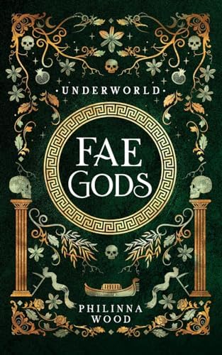 Fae Gods: Underworld by Philinna Wood