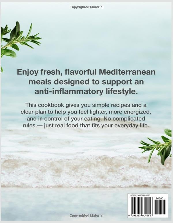 Mediterranean Anti-Inflammatory Diet Cookbook: 120+ Easy 30-Minute Recipes to Reduce Inflammation, Support Energy & Feel Better Daily — Includes a 28-Day Meal Plan by Serhii Zihmund