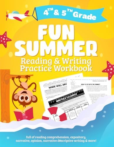 Fun summer reading and writing practice for 4th & 5th grade: Workbook full of reading comprehension, expository, narrative, opinion, narrative descriptive writing & more! by Marcy Fair