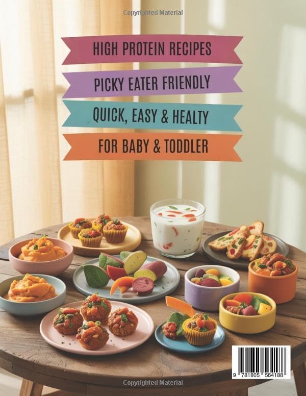 High-Protein Baby & Toddler Food Cookbook: 100 Wholesome Meals to Support Growth, Strong Bodies & Happy Tummies | Nutrition Tips for Babies 6 Months to 3 Years - By a Mom & Certified Nutrition Coach by Carla Belleys