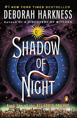 Shadow of Night: A Novel (All Souls Trilogy, Book 2) by Deborah Harkness