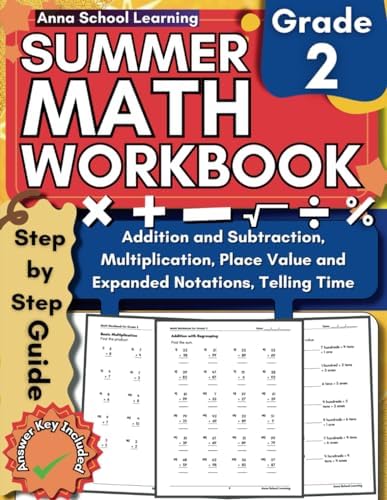 Summer Math Workbook Grade 2, With Addition, Subtraction, Multiplication, Place Value, and Telling Time Skills: 2nd Grade Math Practice Summer Workbook With Answers by Anna School Learning