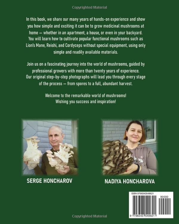 Cultivation of Medicinal and Gourmet Mushrooms: Our Experience in Growing Medicinal and Gourmet Mushrooms in the Greenhouse, at Home, and in the ... mushrooms at home and on the farm) by Serge Honcharov