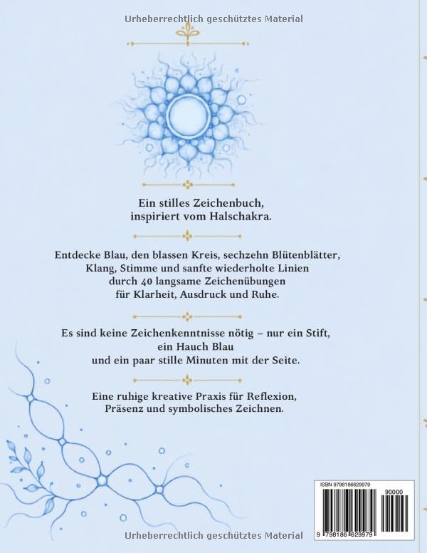 Das Halschakra Neurografisches Zeichen-Workbook: Vierzig Zeichenübungen mit der Farbe Blau, dem blassen Kreis und sechzehn Blütenblättern (German Edition) by Viktoriia Summers