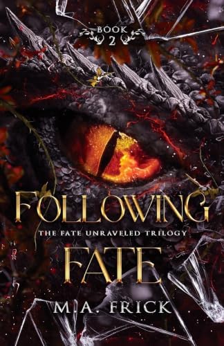 Following Fate by M.A. Frick