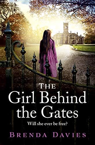 The Girl Behind the Gates: The gripping, heartbreaking historical bestseller based on a true story by Brenda Davies