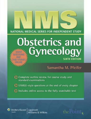 NMS Obstetrics and Gynecology (NATIONAL MEDICAL SERIES-OBSTETRICS & GYNECOLOGY) by M.D. Pfeifer, Samantha M.