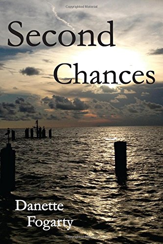 Second Chances by Danette Fogarty