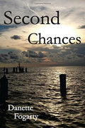 Second Chances by Danette Fogarty