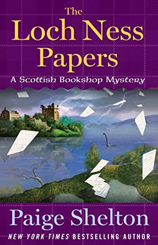 The Loch Ness Papers: A Scottish Bookshop Mystery by Paige Shelton