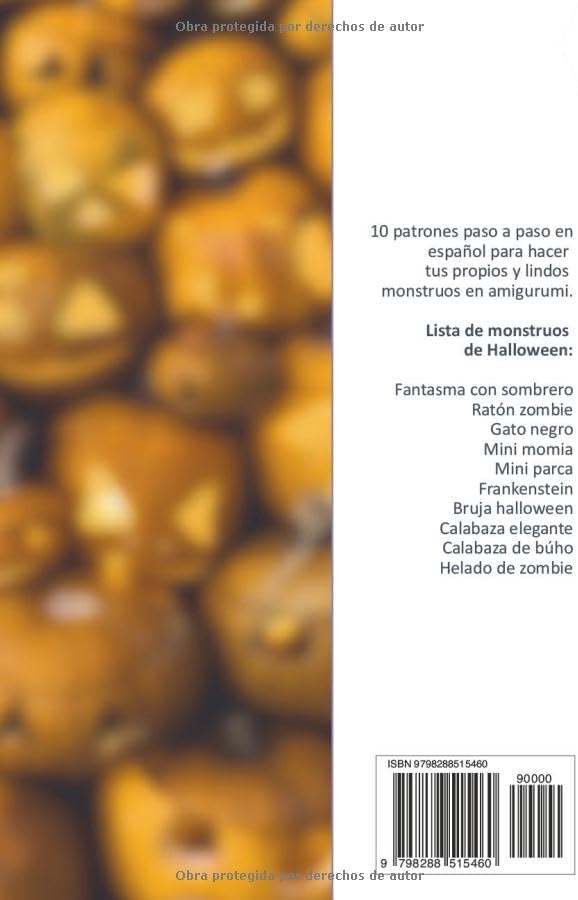 Amigurumis español: 10 Patrones de Amigurumis de Halloween Libros de amigurumis de crochet en español para Tejer Monstruos Tiernos y Divertidos ... Amigurumis en español) (Spanish Edition) by Creamox Editorial