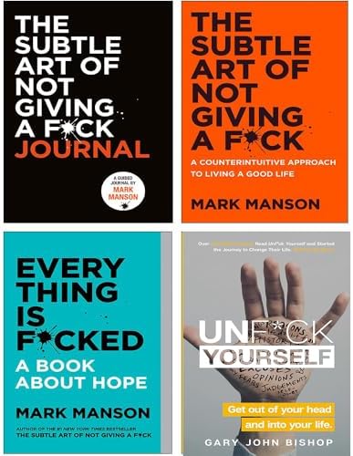 The Subtle Art of Not Giving a F*ck, Everything Is F*cked, The Subtle Art of Not Giving a F*ck Journal, Unf*ck Yourself 4 Books Collection Set by Mark Manson